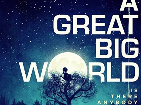 A GREAT BIG WORLD - IS THERE ANYBODY OUT THERE? Supply