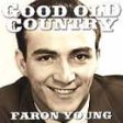 YOUNG, FARON - GOOD OLD COUNTRY For Sale