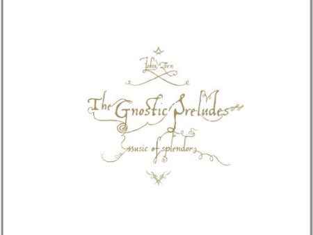 ZORN, JOHN - THE GNOSTIC PRELUDES Sale